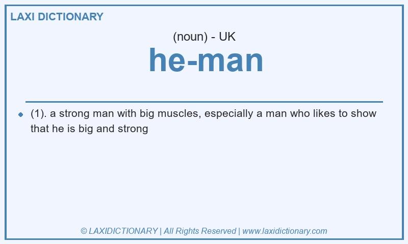 Definition he-man in British English