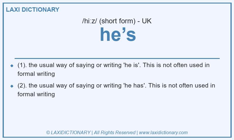 Definition he’s in British English