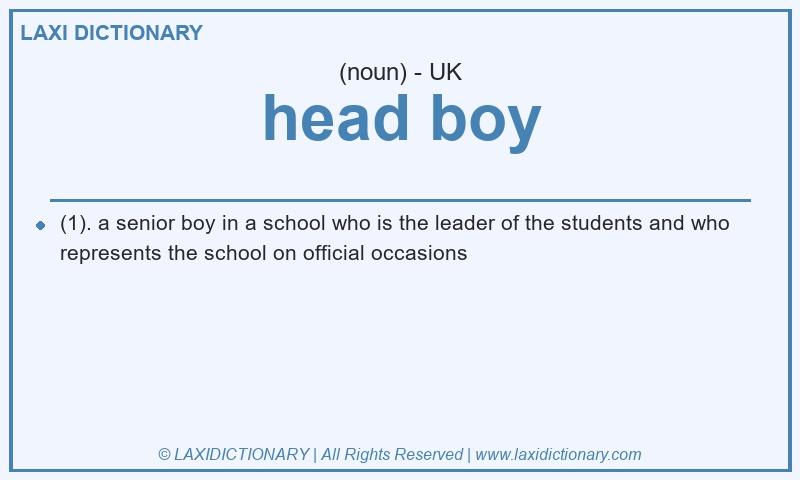 Definition head boy in British English