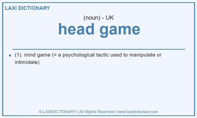 Definition head game in British English