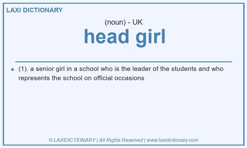 Definition head girl in British English