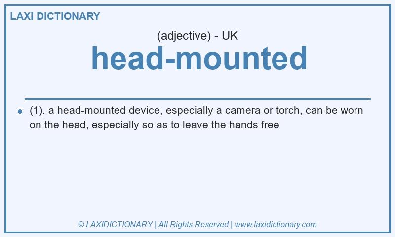 Definition head-mounted in British English