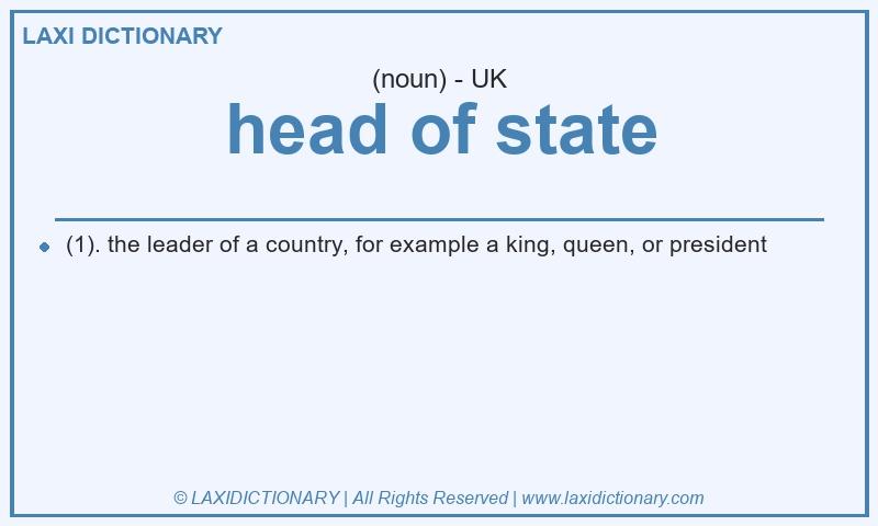 Definition head of state in British English