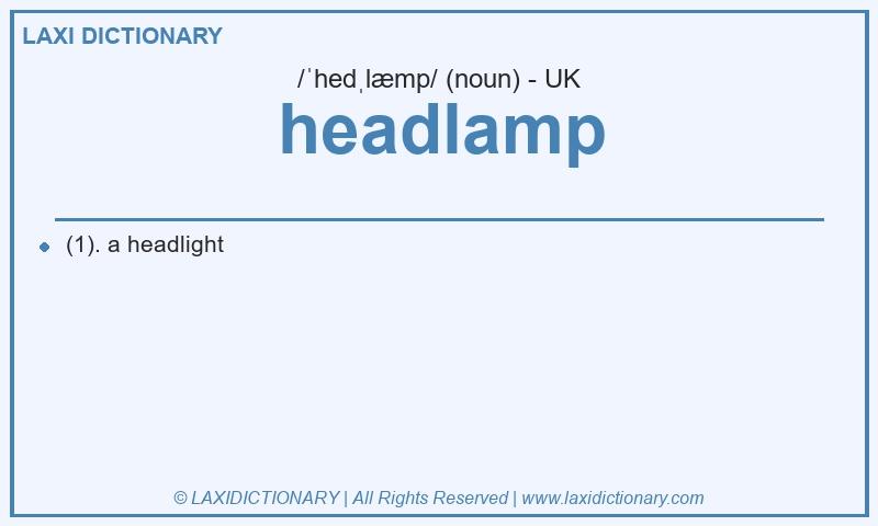Definition headlamp in British English