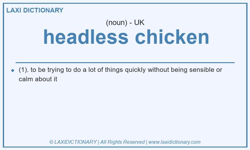 Definition headless chicken in British English