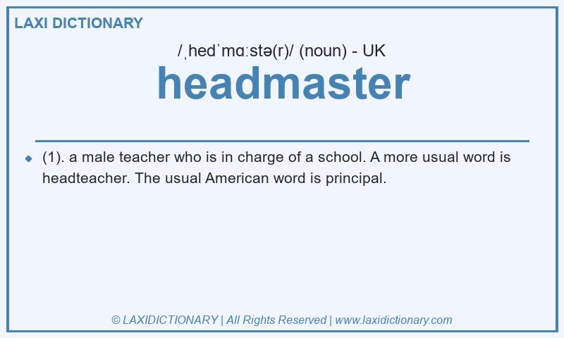 Definition headmaster in British English
