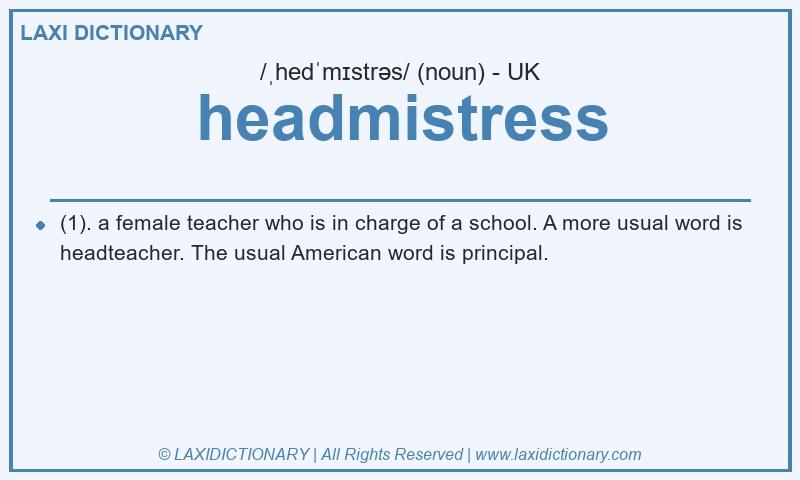 Definition headmistress in British English
