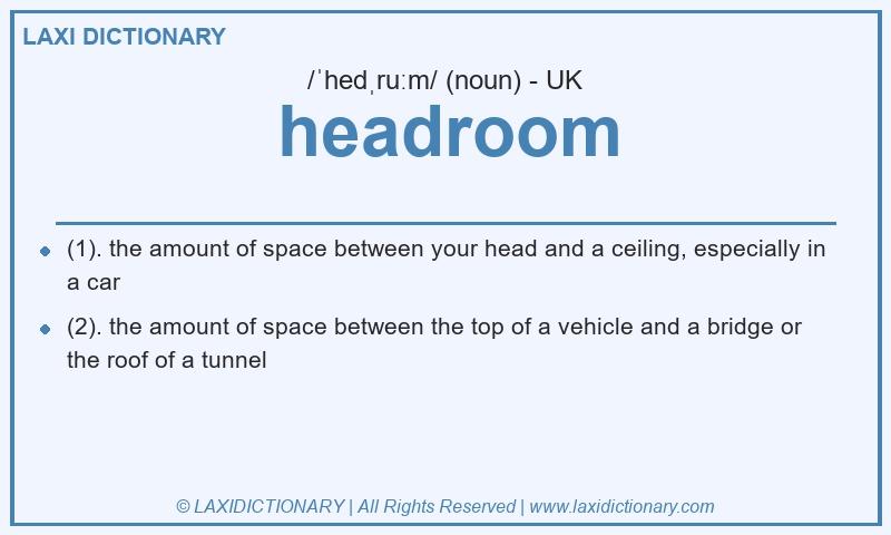 Definition headroom in British English