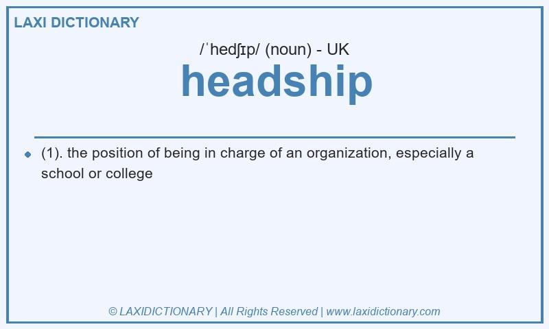 Definition headship in British English