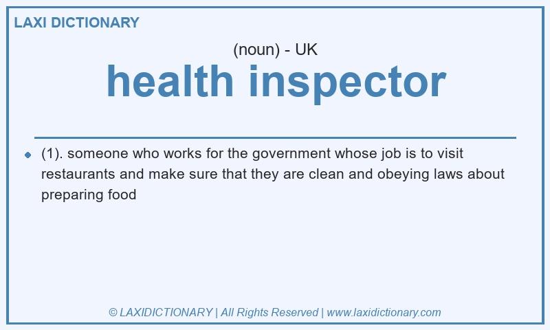 Definition health inspector in British English