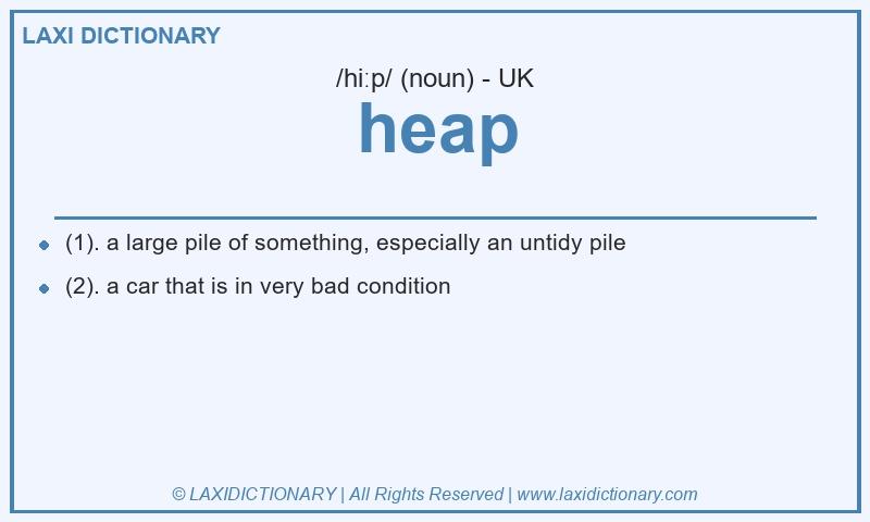 Definition heap in British English