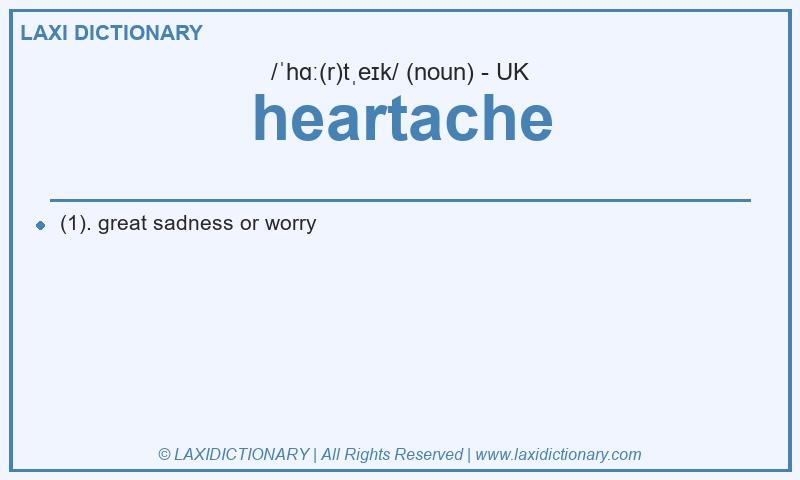 Definition heartache in British English