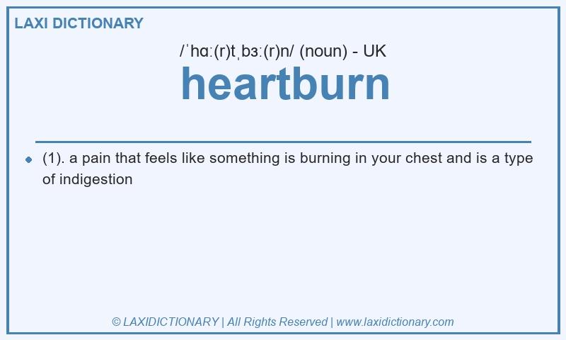 Definition heartburn in British English