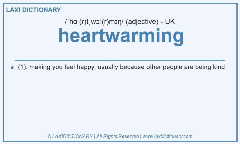 Definition heartwarming in British English