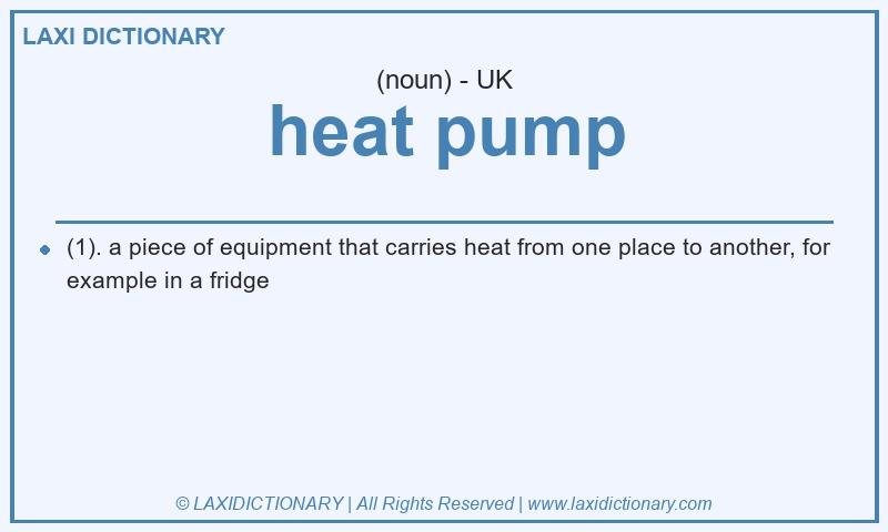 Definition heat pump in British English