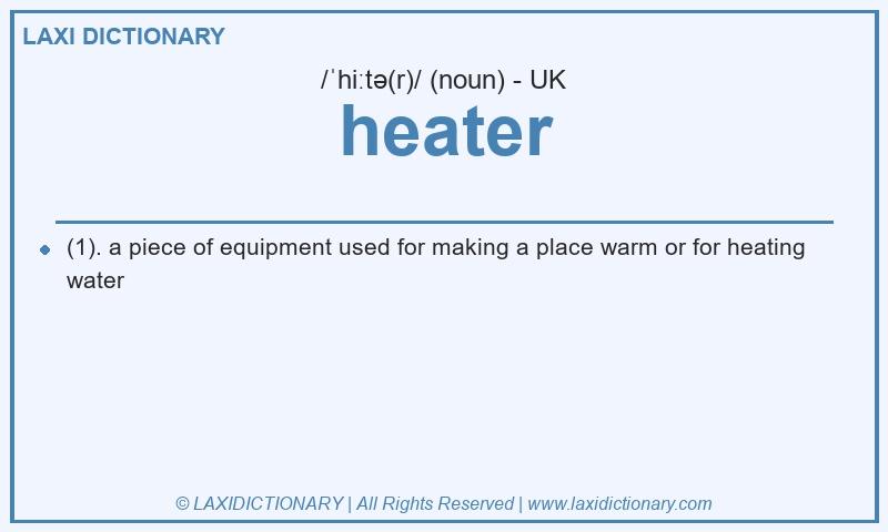 Definition heater in British English