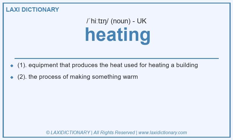 Definition heating in British English