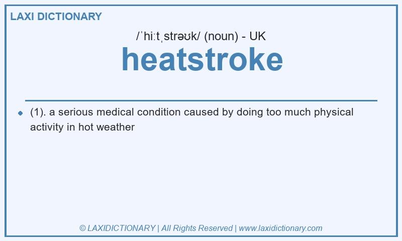 Definition heatstroke in British English