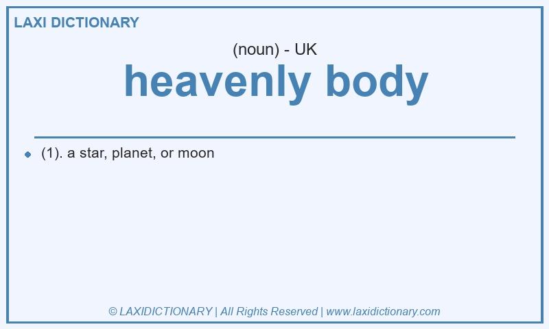 Definition heavenly body in British English