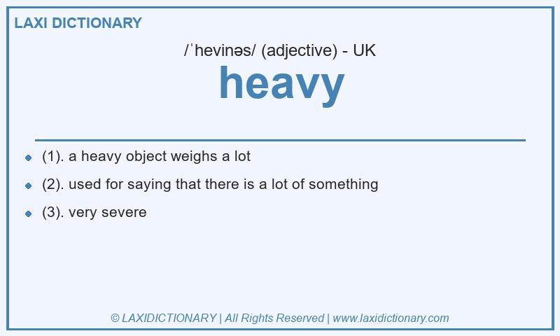 Definition heavy in British English