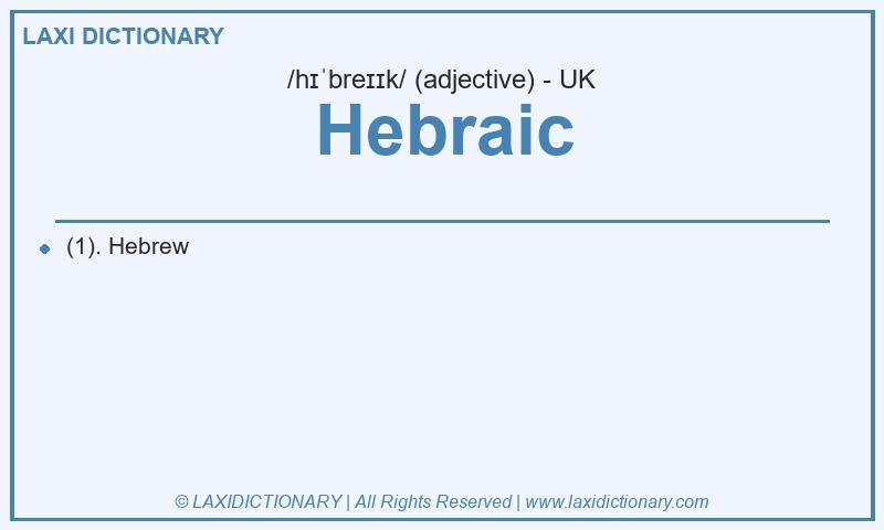Definition Hebraic in British English