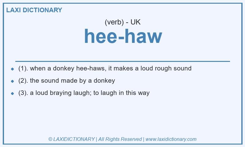 Definition hee-haw in British English
