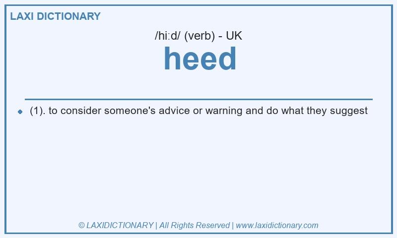 Definition heed in British English