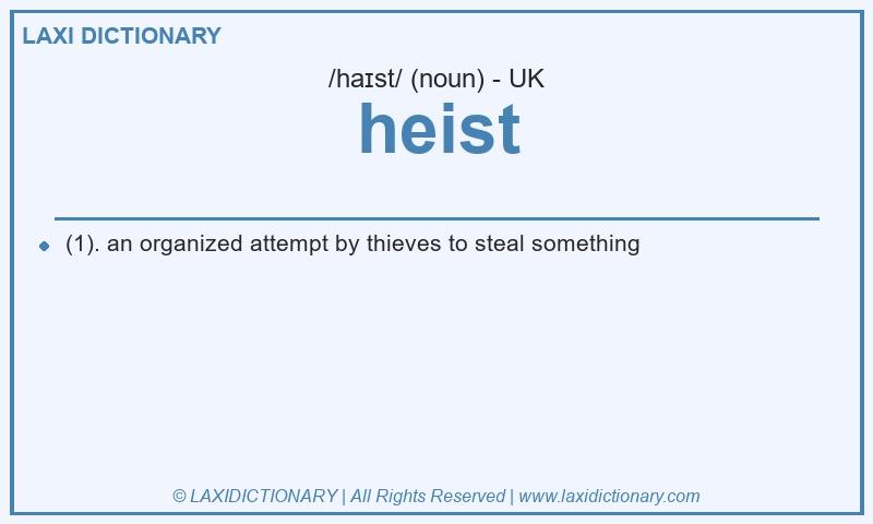 Definition heist in British English