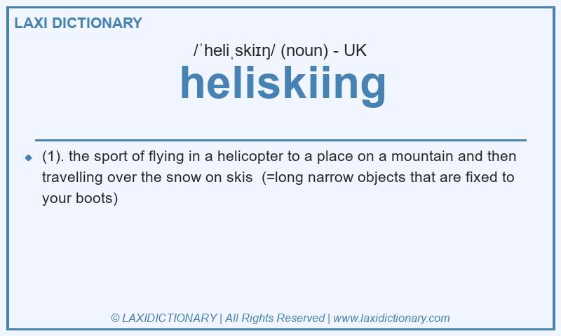 Definition heliskiing in British English