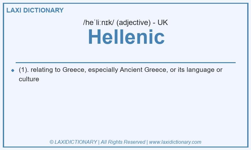Definition Hellenic in British English