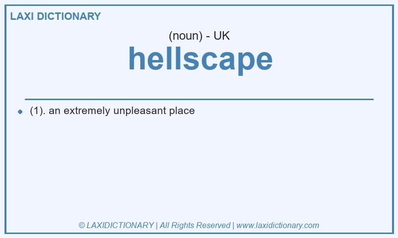 Definition hellscape in British English