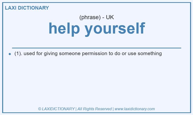 Definition help yourself in British English