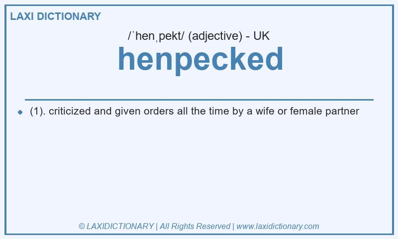 Definition henpecked in British English