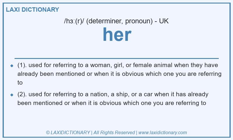 Definition her in British English