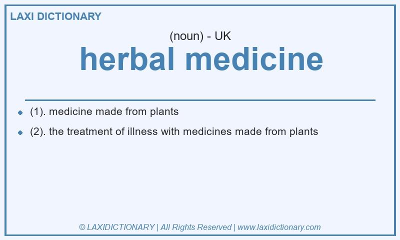Definition herbal medicine in British English