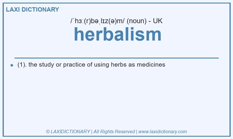 Definition herbalism in British English