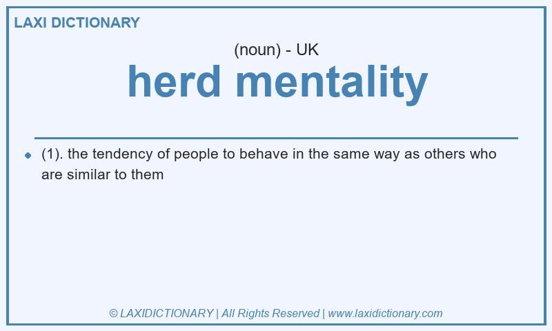 Definition herd mentality in British English