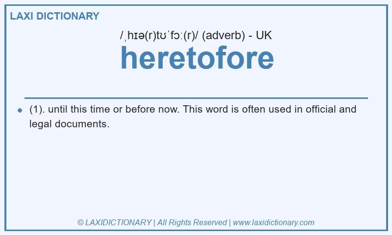 Definition heretofore in British English