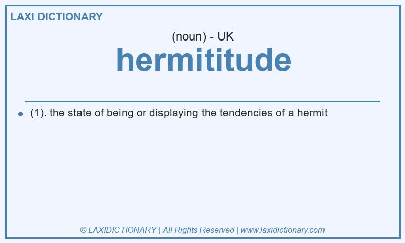 Definition hermititude in British English