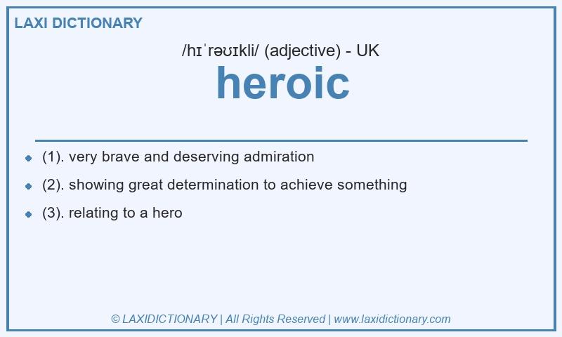 Definition heroic in British English