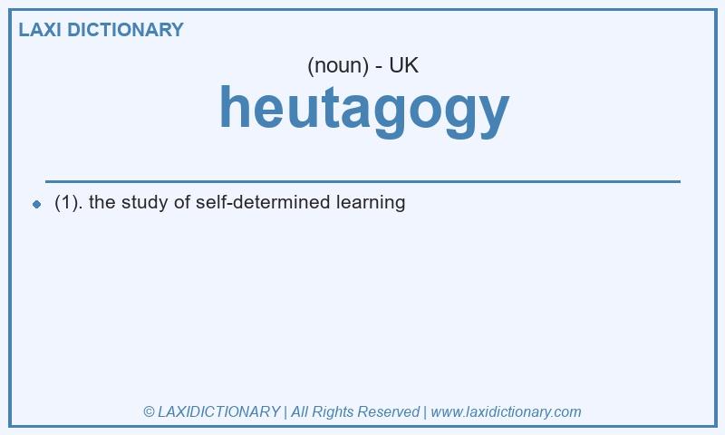 Definition heutagogy in British English