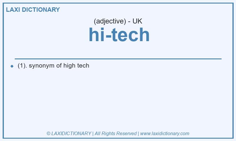 Definition hi-tech in British English