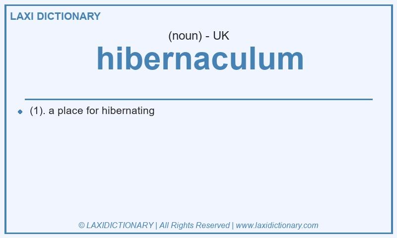 Definition hibernaculum in British English