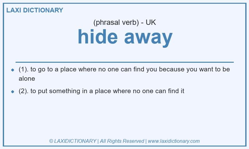 Definition hide away in British English