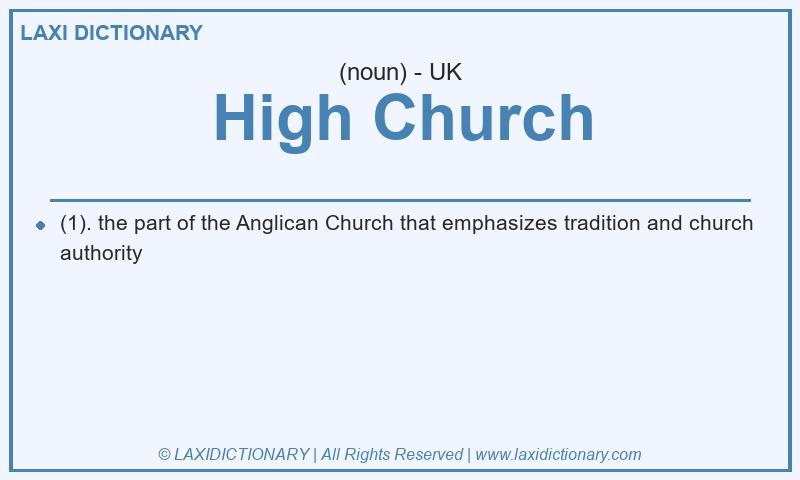 Definition High Church in British English
