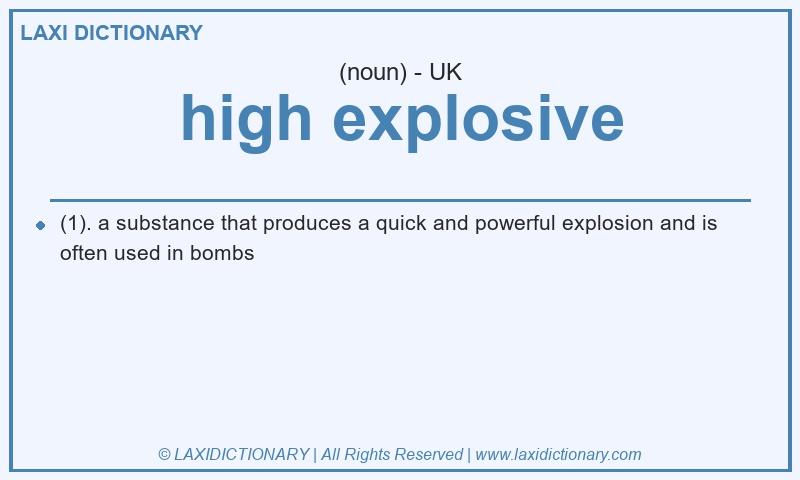 Definition high explosive in British English