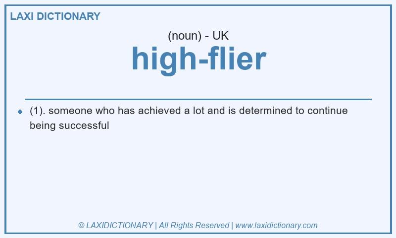 Definition high-flier in British English