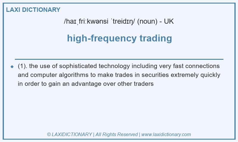 Definition high-frequency trading in British English