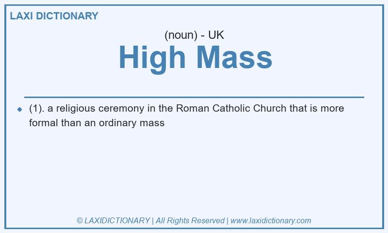 Definition High Mass in British English