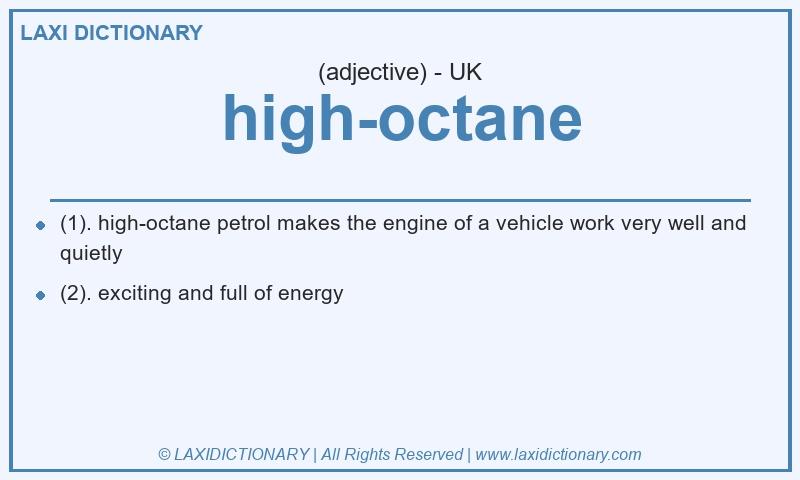 Definition high-octane in British English